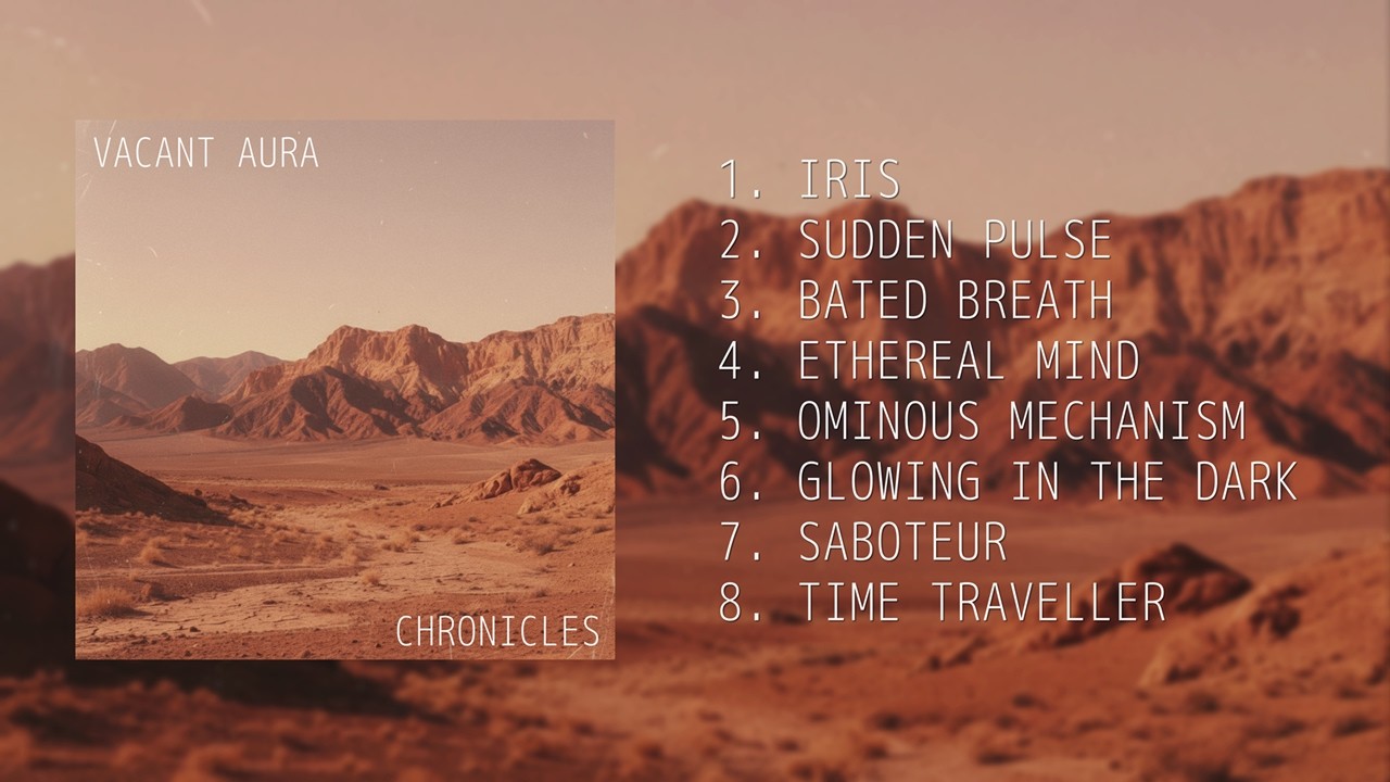 VACANT AURA - CHRONICLES - FULL ALBUM STREAM