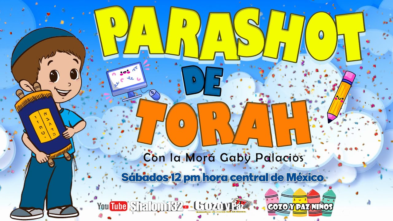 🔴Shalom132: PARASHOT PARA NIÑOS Y NIÑAS!!! con la Morá Gaby Palacios