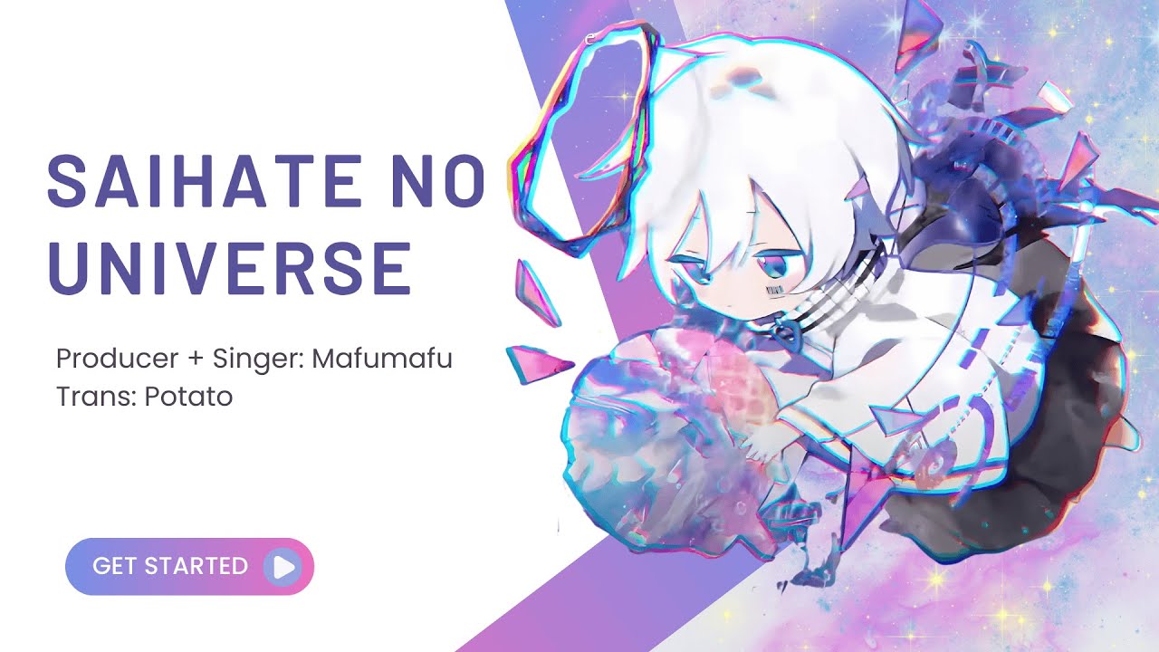 [Vietsub + Romanji] Saihate no universe / Vũ trụ tận cùng - Mafumafu