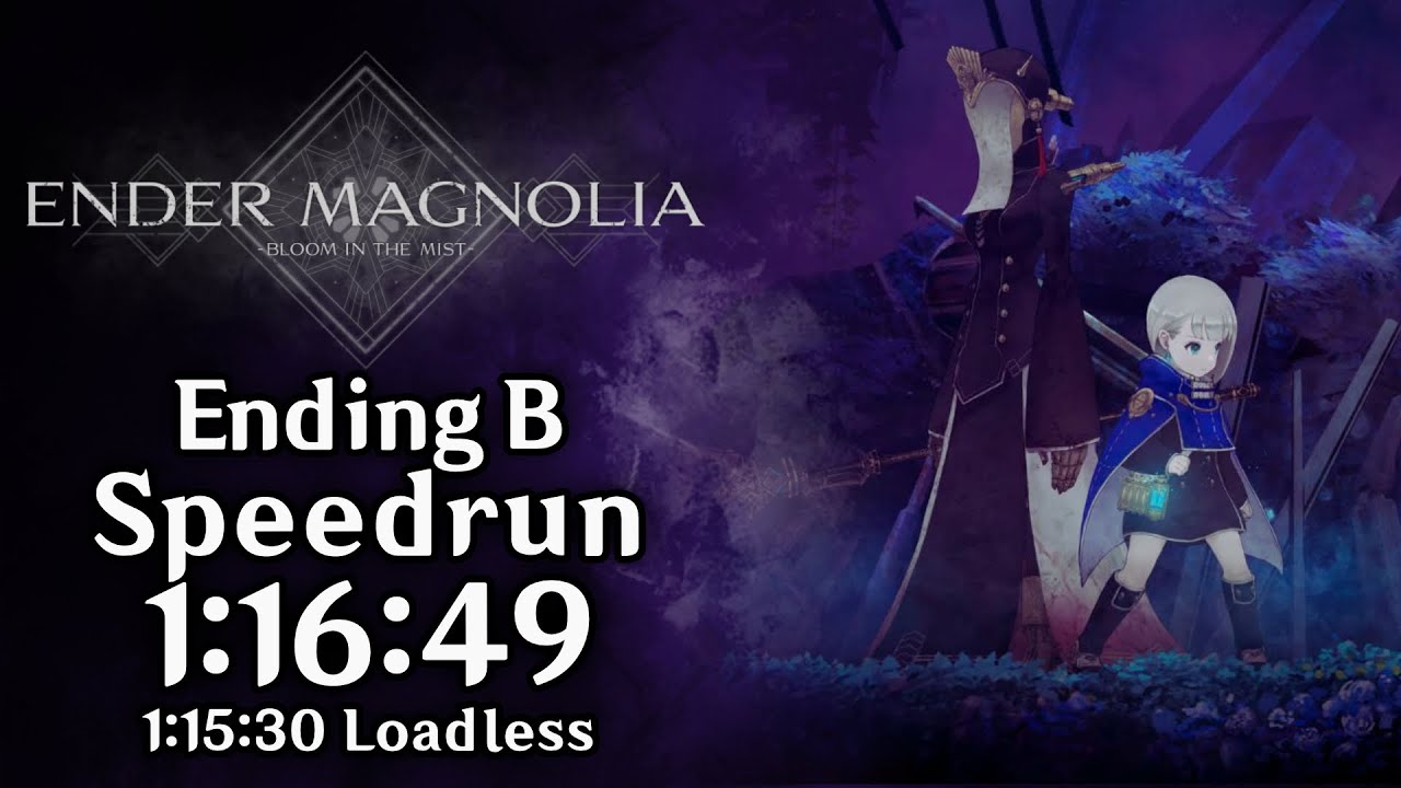 Ender Magnolia | Ending B Speedrun in 1:16:49 (1:15:30 Loadless)
