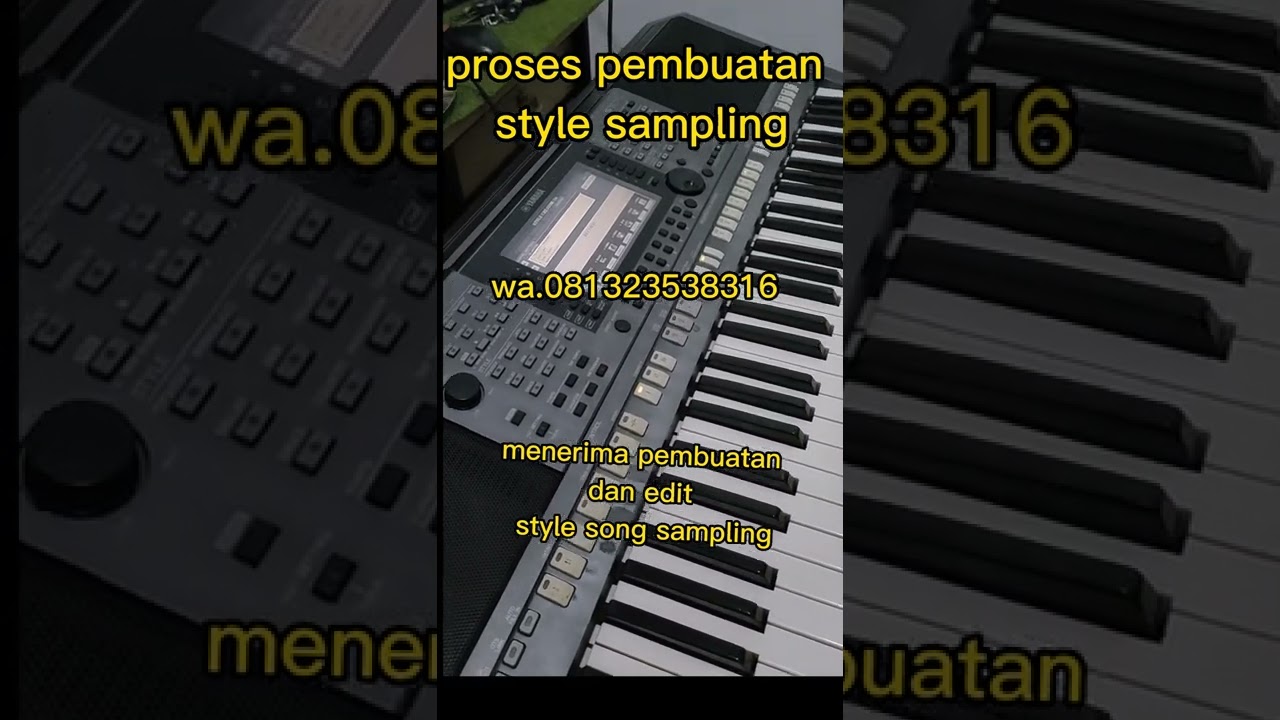 JASA PEMBUATAN SONG,STYLE,SAMPLING,VOICE,REGISTRATION MEMORY,EXPANSION,MULTI PAD,WA 081323538316