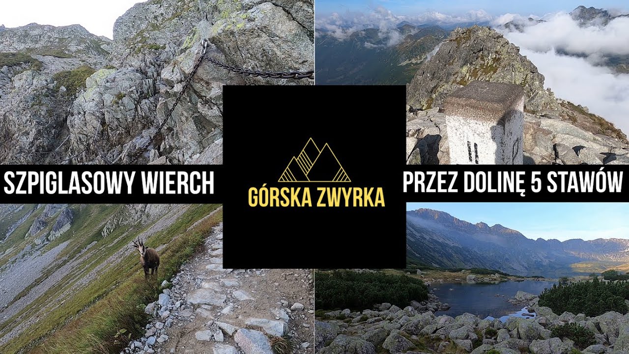 Szpiglasowy Wierch (przez Dolinę Pięciu Stawów)- Górska Zwyrka