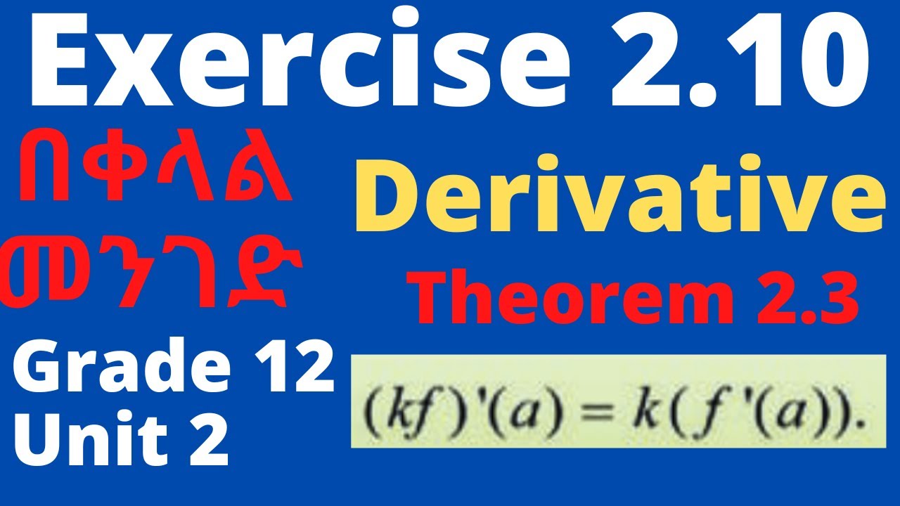 Exercise 2.10 | Derivative Theorem 2.3 | Calculus | Grade 12 | Unit 2