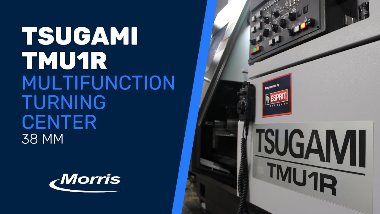 The Tsugami TMU1R - 38mm Multifunction Turning Center - Morris