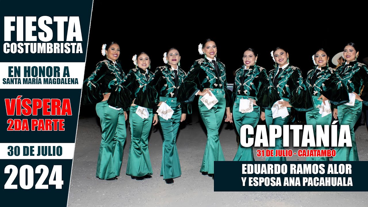 Gran Fiesta y Tarde Taurina -  Capitanía del 31 de Julio - CAJATAMBO 2024 - VÍSPERA - 2da Parte