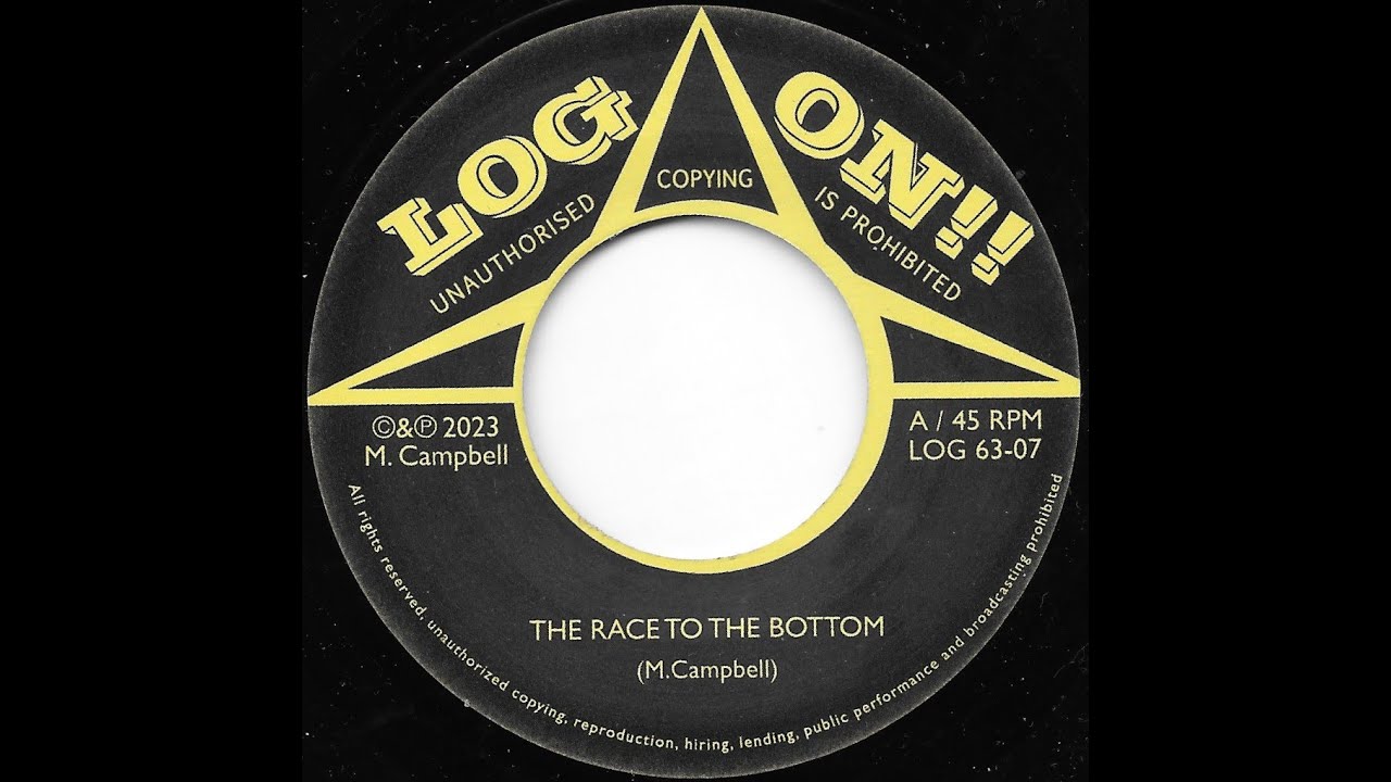 MARTIN CAMPBELL ♦ The Race To The Bottom / Dub Version {LOG ON!! 7