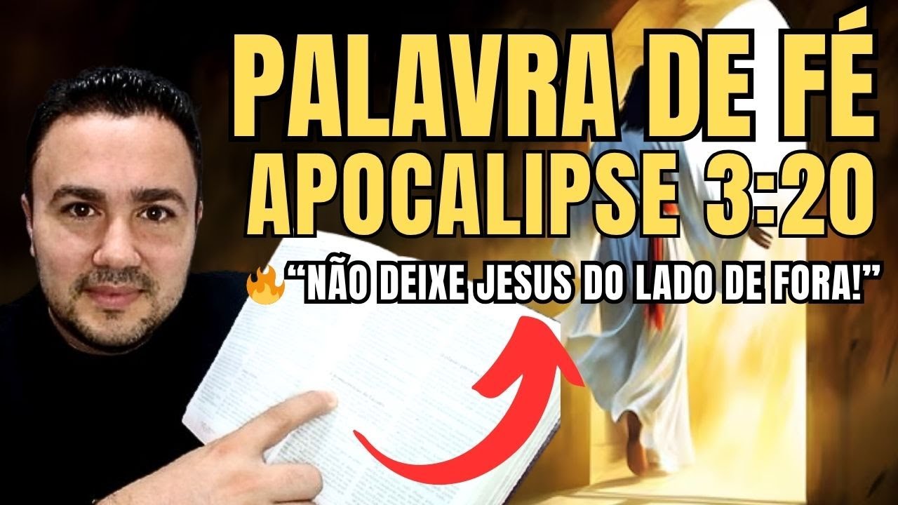 🎥 PALAVRA DE FÉ | EIS QUE ESTOU À PORTA E BATO | APOCALIPSE 3:20
