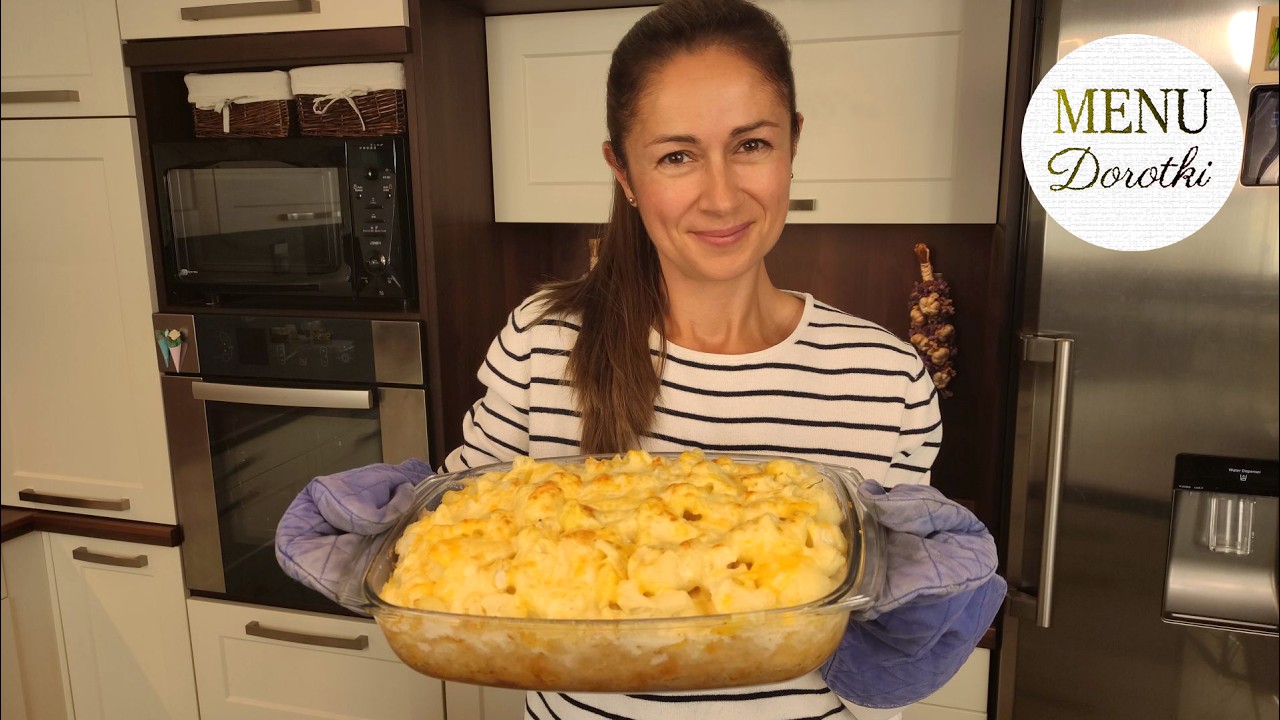 Zapiekanka z kalafiorem i makaronem pod beszamelem z serami. Przepis na pyszny obiad. MENU Dorotki.