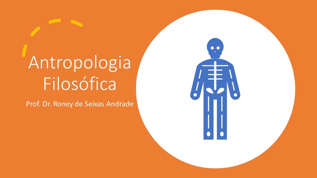 Antropologia Filosófica (Parte 2)