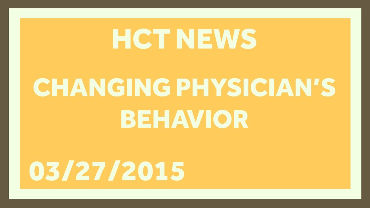 It's Hard to Change Physician Behavior: Healthcare Triage News