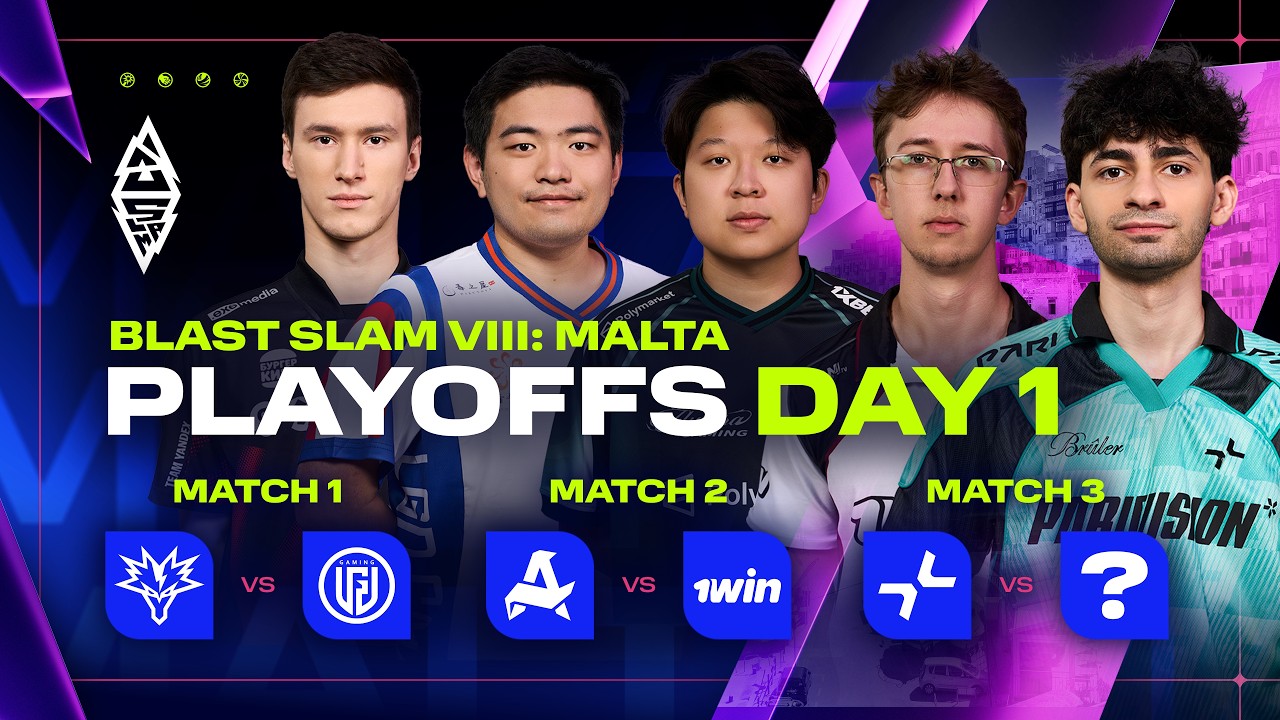 BLAST SLAM VIII: Malta, Playoffs, Day 1 - Yandex vs LGD, Aurora vs 1win, PARIVISION vs TBC