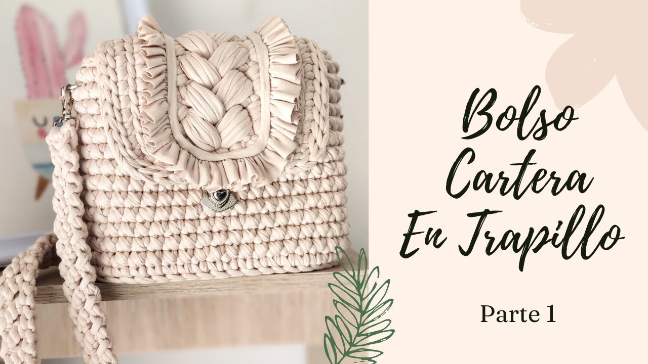 Bolso tipo cartera en Trapillo - Parte 1 - Tutorial