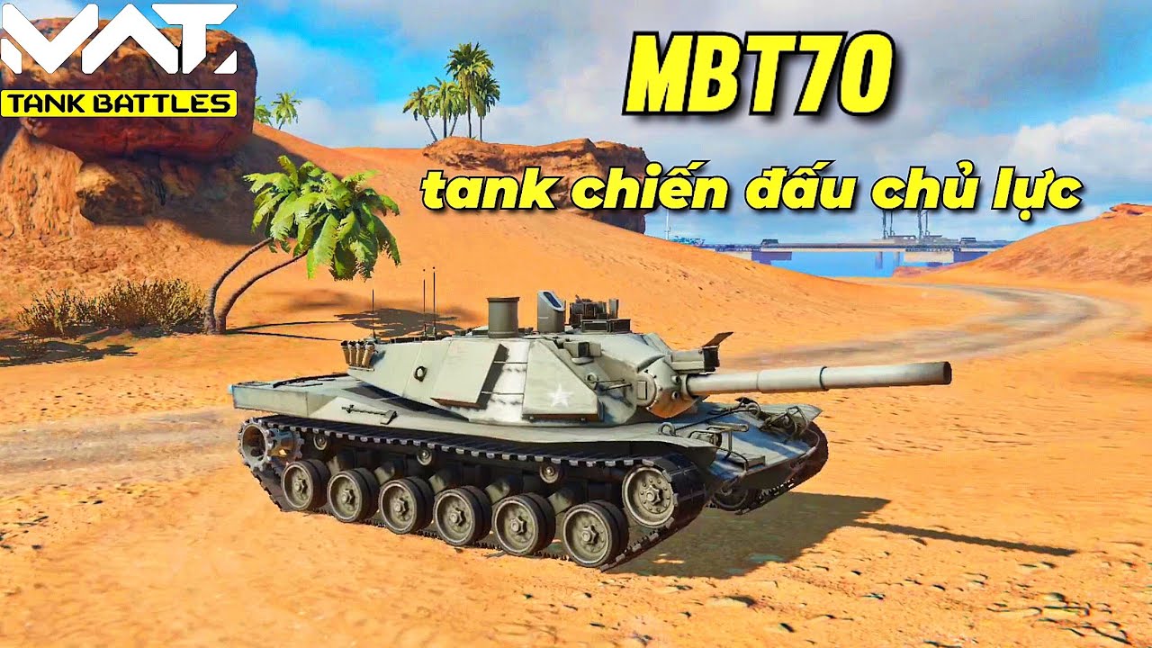 BÌNH LUẬN | MWT Tank Battles Review tank chiến đấu chủ lực MBT70