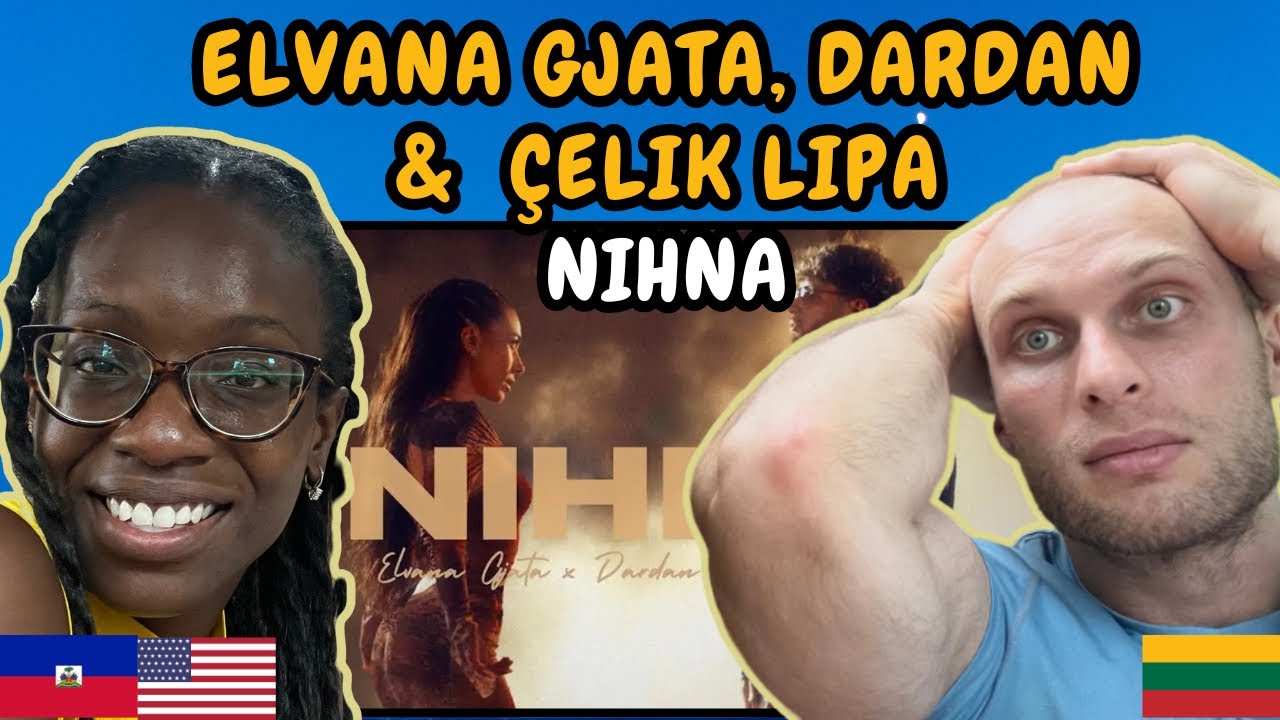 REACTION TO Elvana Gjata, Dardan & Çelik Lipa - Nihna (Music Video) | FIRST TIME HEARING