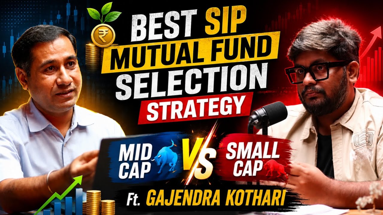 Best SIP Mutual Fund Selection Strategy | Mid Cap vs Small Cap | Gajendra Kothari 🔥