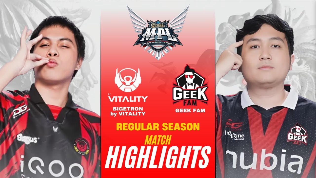 [HIGHLIGHTS] BIGETRON VITALITY vs GEEK FAM REGULAR SEASON | MPL ID S16 BTR vs GEEK