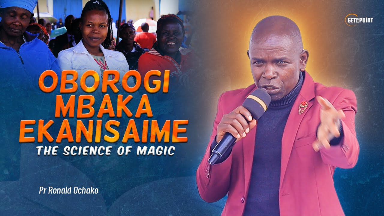 OBOROGI MBAKA EKANISAIME - Pr Ronald Ochako