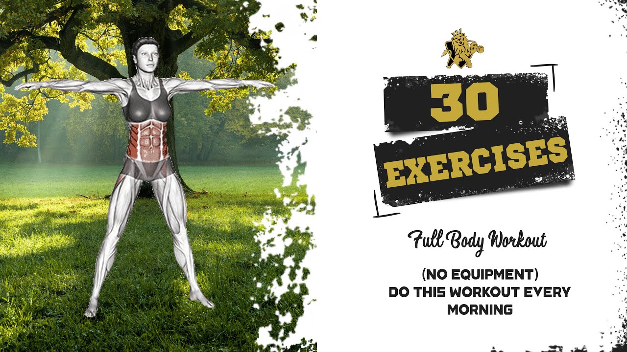 30 Exercises Full Body workout (No Equipment) Do This Workout Every Morning | Fitness Royal