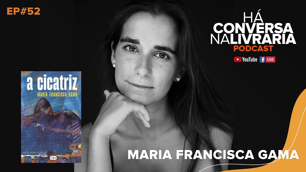 Há Conversa na Livraria - Podcast com Maria Francisca Gama