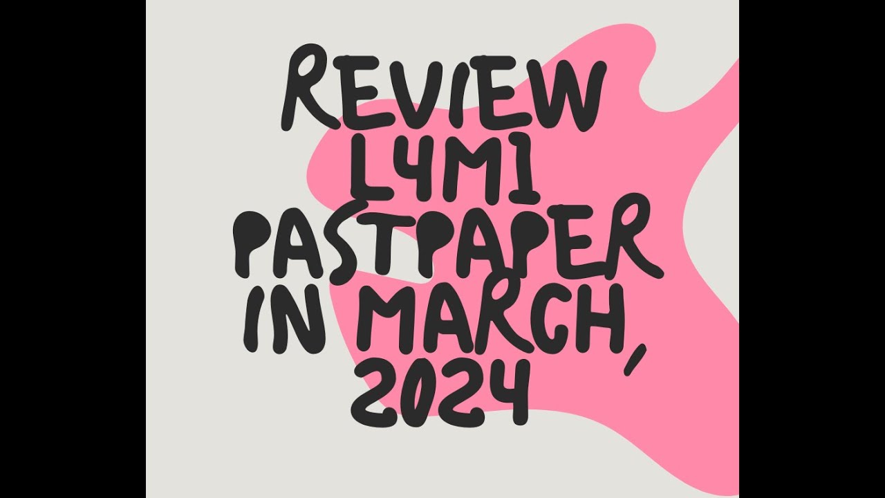 REVIEW CIPS L4M1 PASTPAPERS IN MARCH, 2024