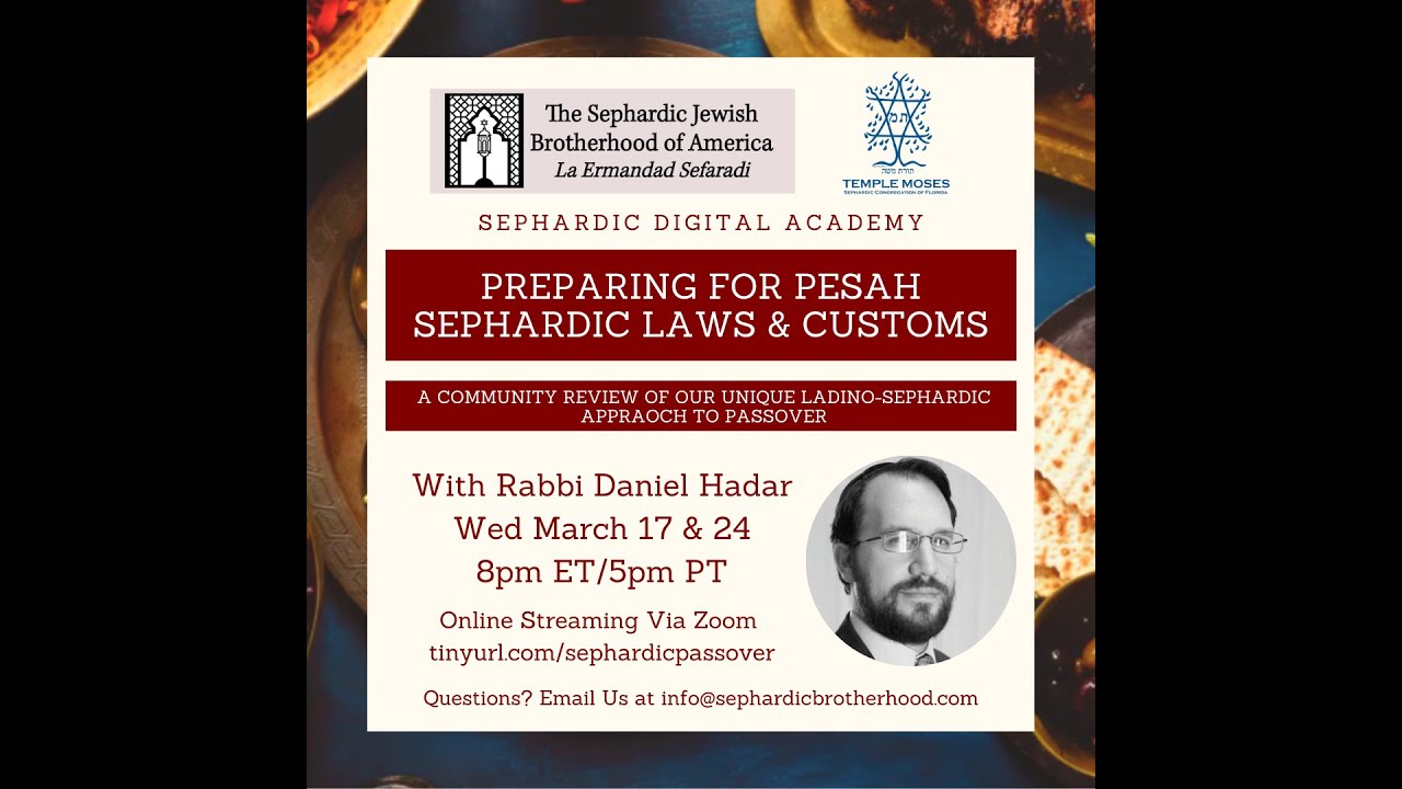 Preparing for Pesah - Sephardic Laws & Customs