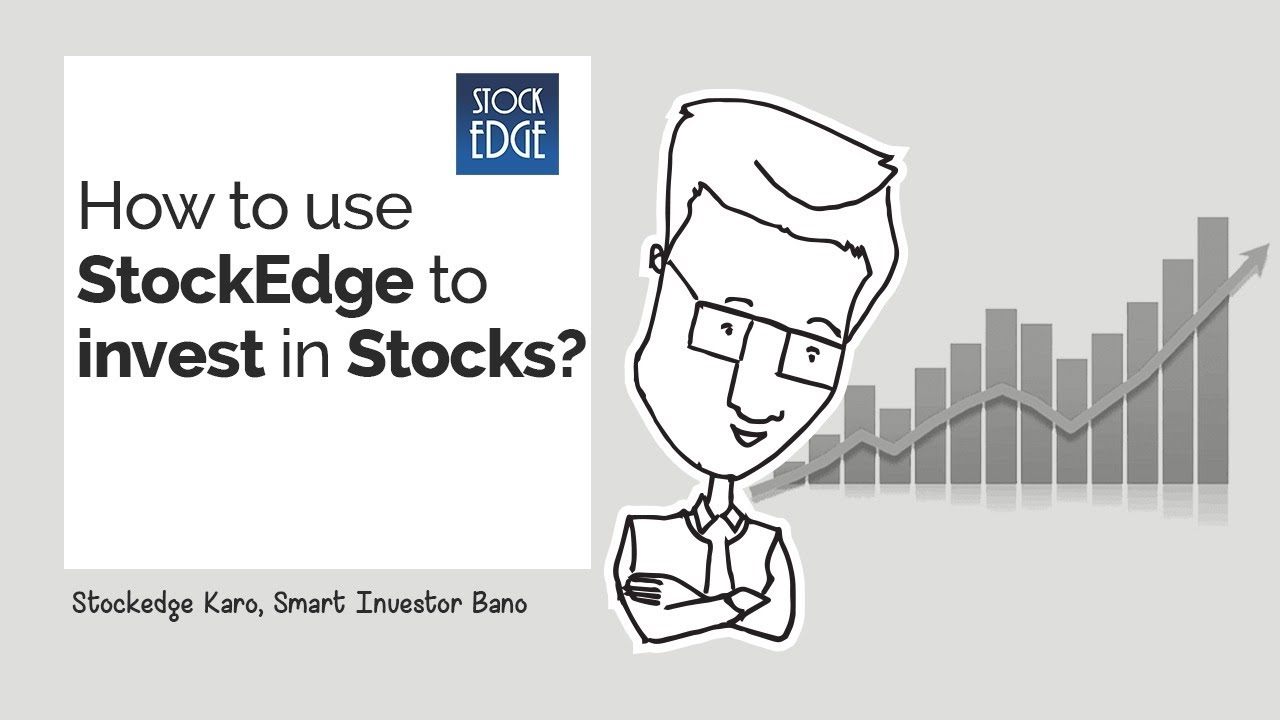 How to use StockEdge to invest in Stocks?