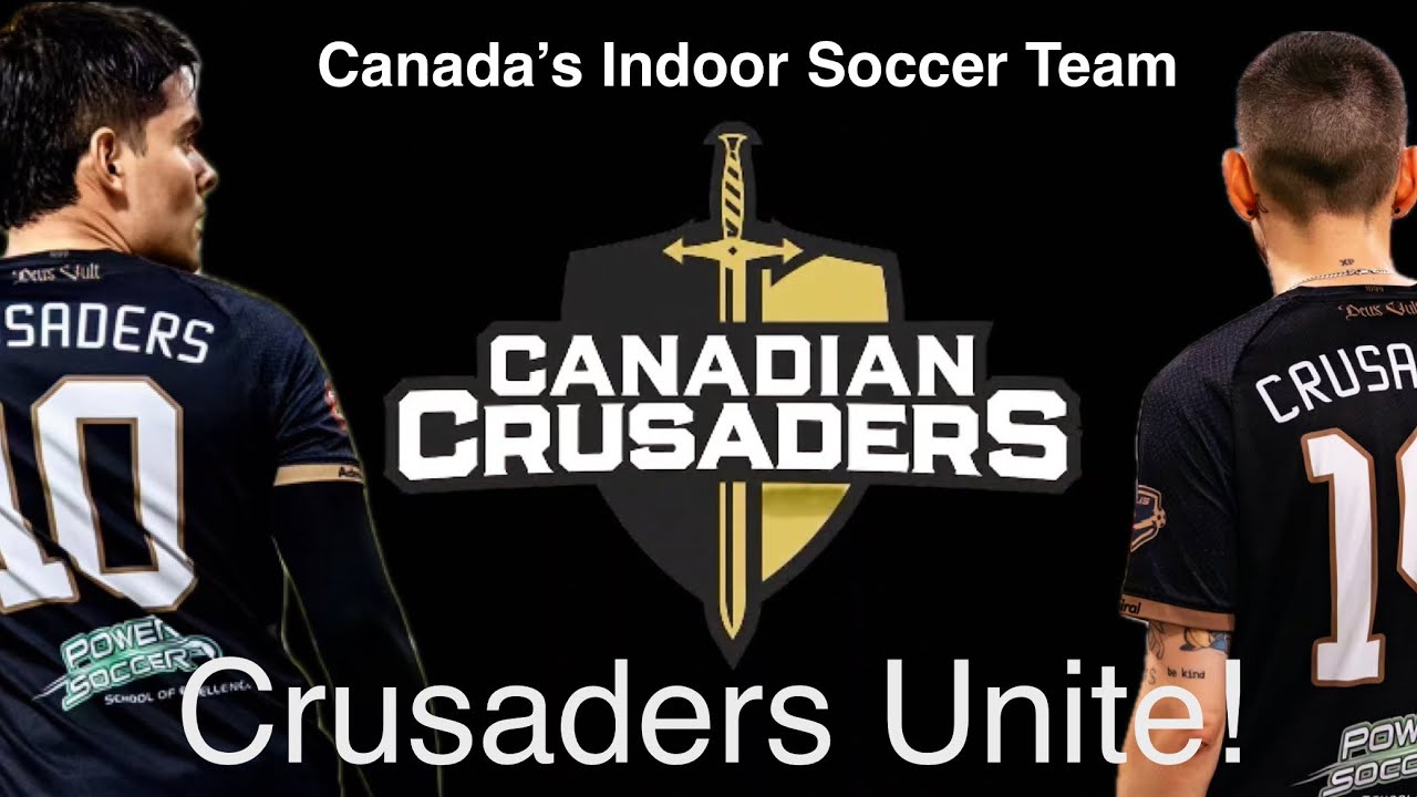 Crusaders Unite! Hailing from Toronto -  Canada's Only Pro Arena Indoor Soccer Team