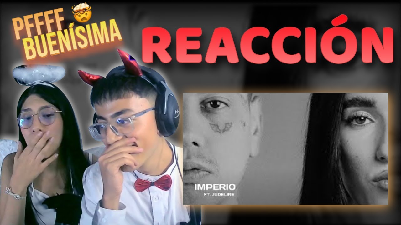 👑⚜️IMPERIO⚜️👑 REACCION DUKI, JUDELINE #reaccion  || La J y la L #ameri #duki #judeline #imperio