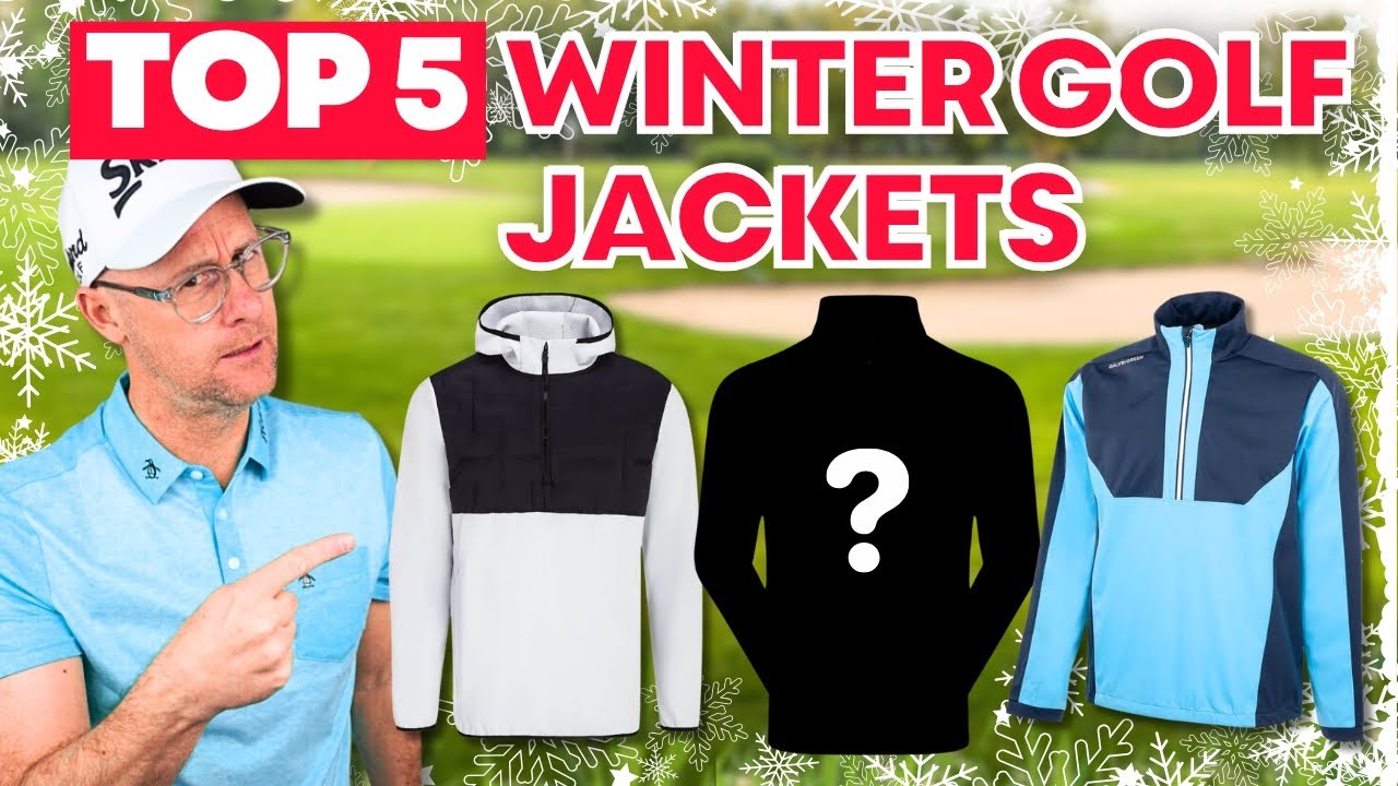 5 MUST-HAVE Golf Jackets for Winter!