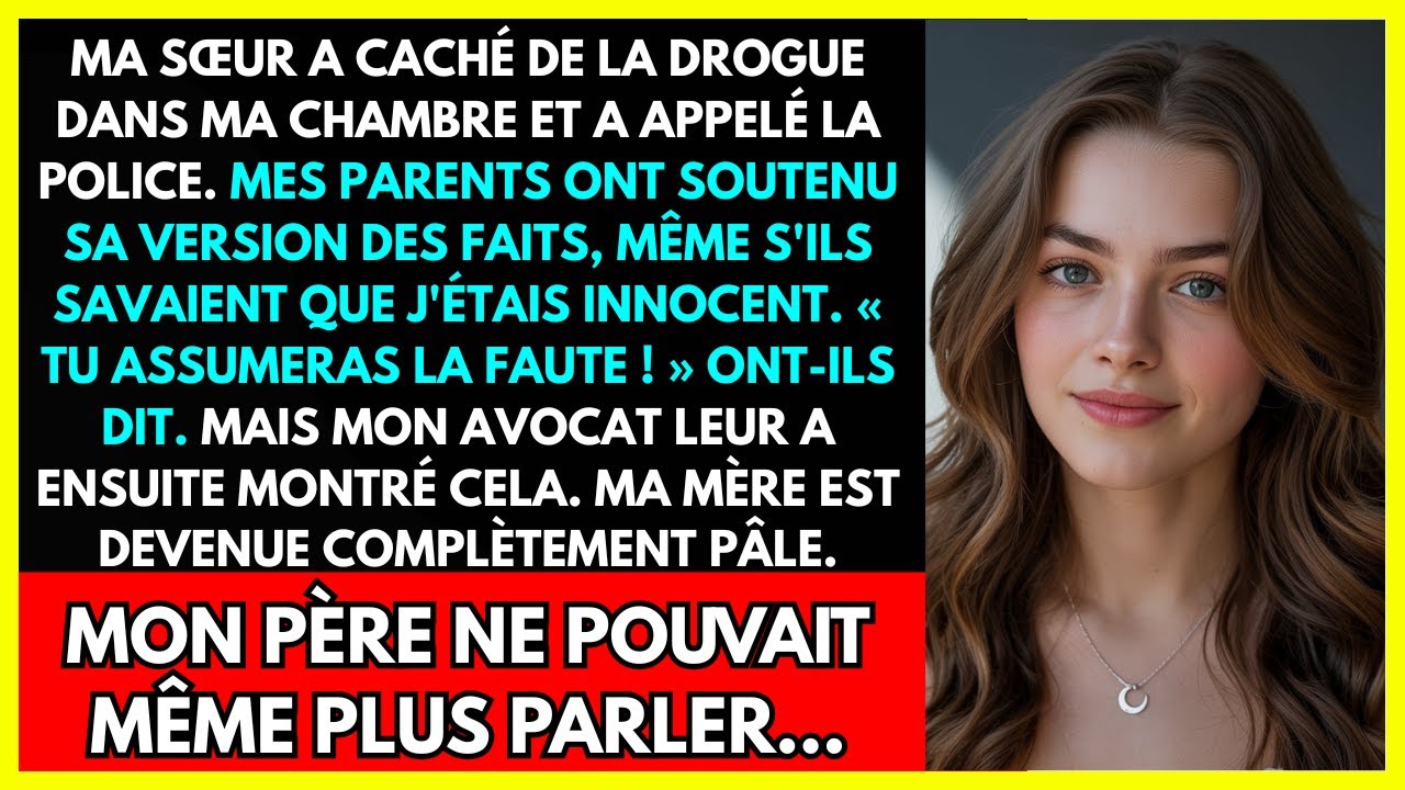 MA SŒUR A CACHÉ DE LA DROGUE DANS MA CHAMBRE ET A APPELÉ LA POLICE. MES PARENTS ONT SOUTENU SA...