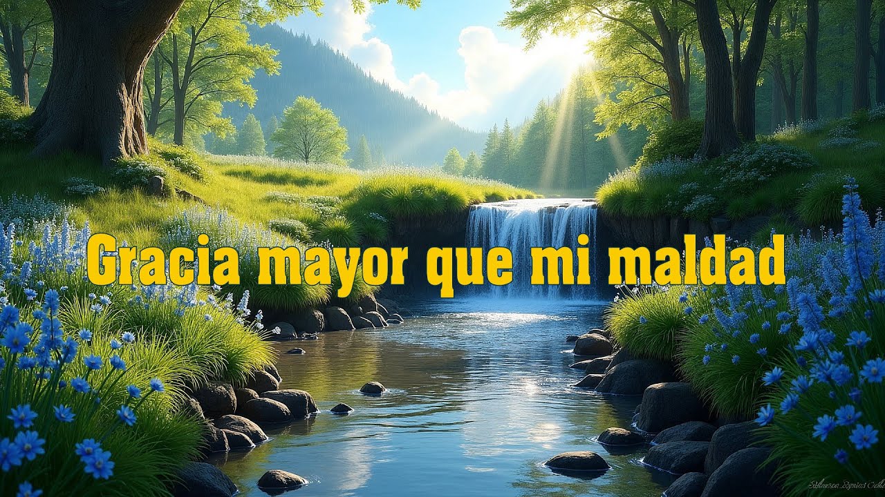 Gracia mayor que mi maldad