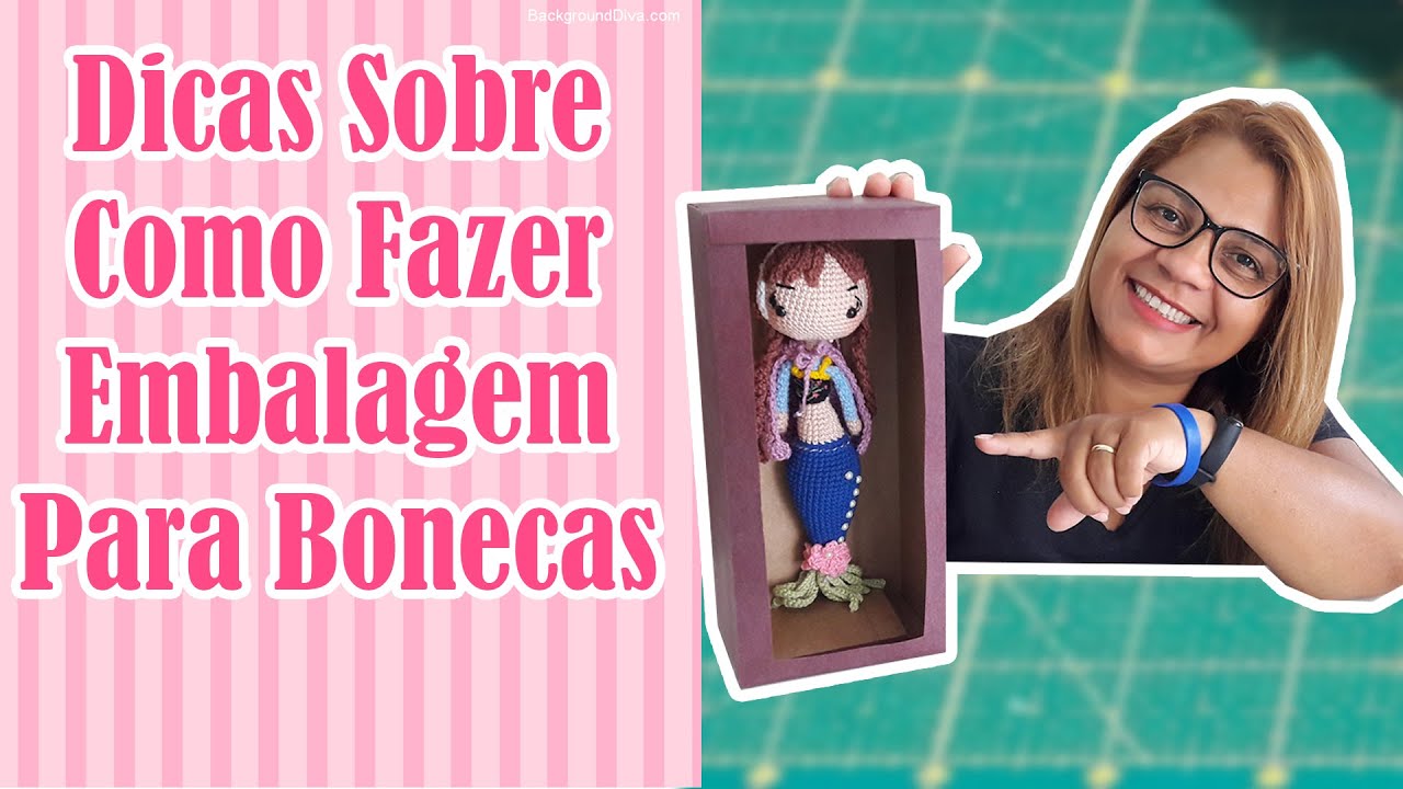 DIY - Dica de Como Fazer Embalagem Para Bonecas