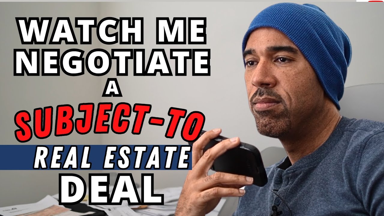 how to negotiate a subject to real estate deal over the phone
