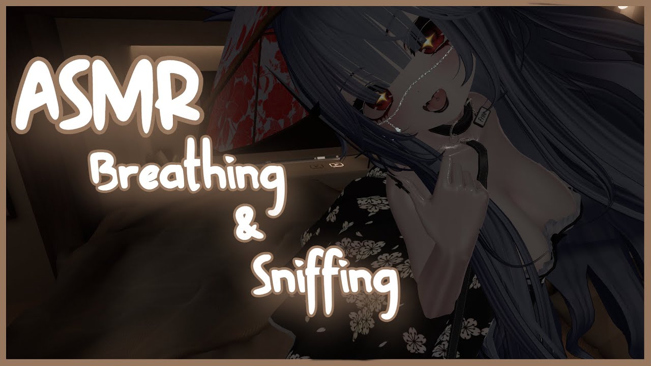 ASMR︱Breathing & Sniffing!
