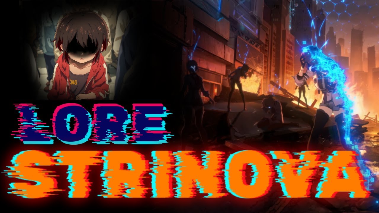 LA HUMANIDAD SOLO SOBREVIVIRA EN STRINOVA || VIDEO LORE #01 ||#strinova