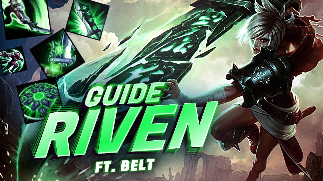 GUIDE RIVEN - BUILD, RUNES & COMBOS 💥 (Ft BELT - Master OTP)