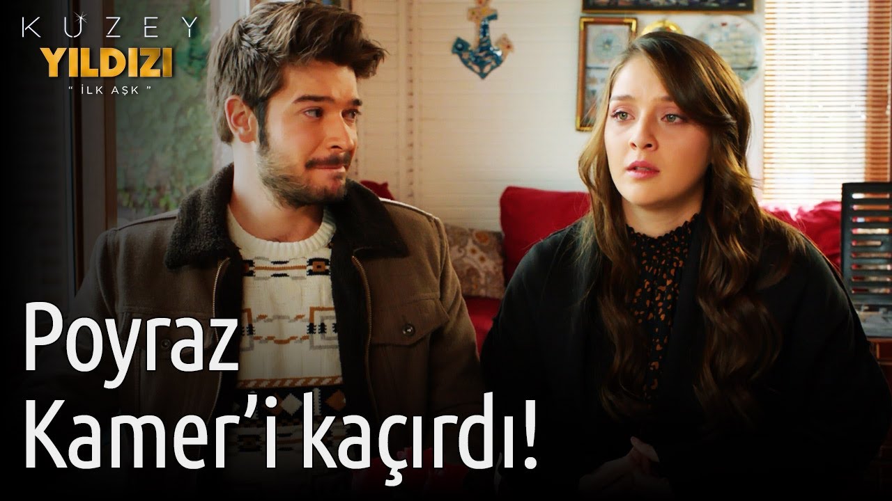 Kuzey Yıldızı İlk Aşk 48. Bölüm - Poyraz Kamer'i Kaçırdı!