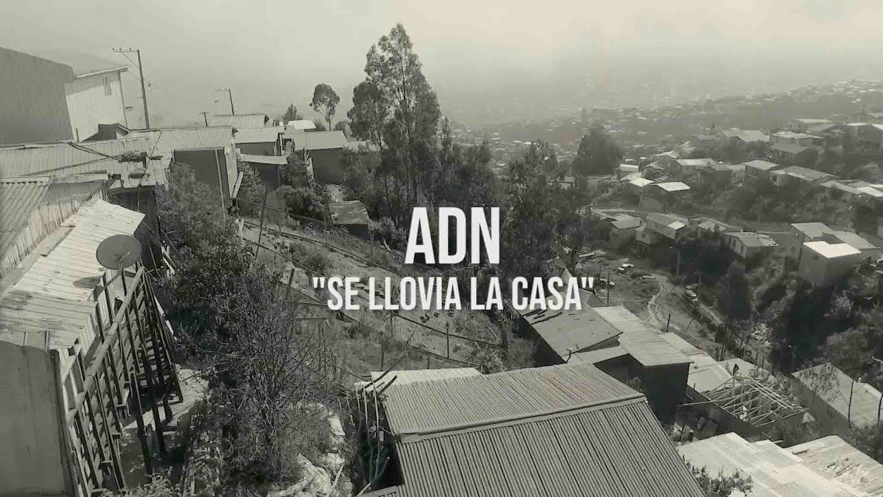 ADN (SE LLOVIA LA CASA) VIDEO OFICIAL 2018
