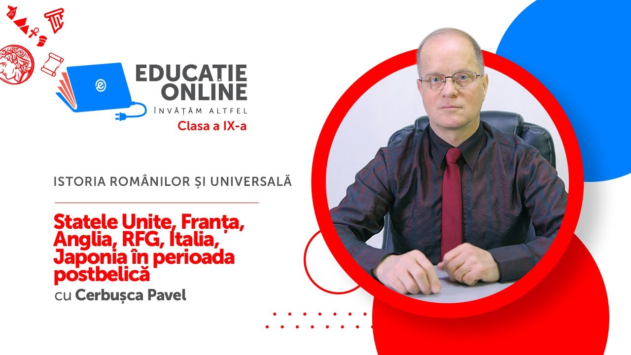 Istoria Românilor și Universală, Clasa a IX-a, Statele Unite, Franța, Anglia, RFG, Italia...
