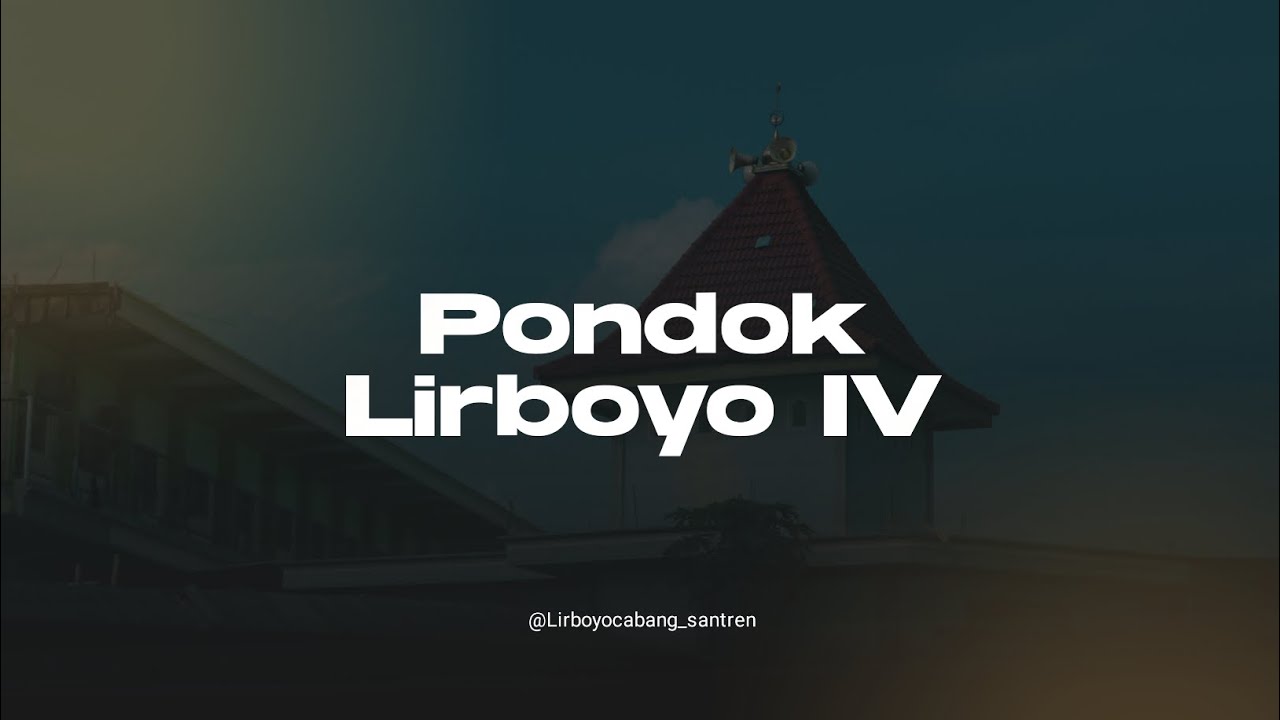 Pondok Pesantren Lirboyo IV Cabang Santren Kota Blitar