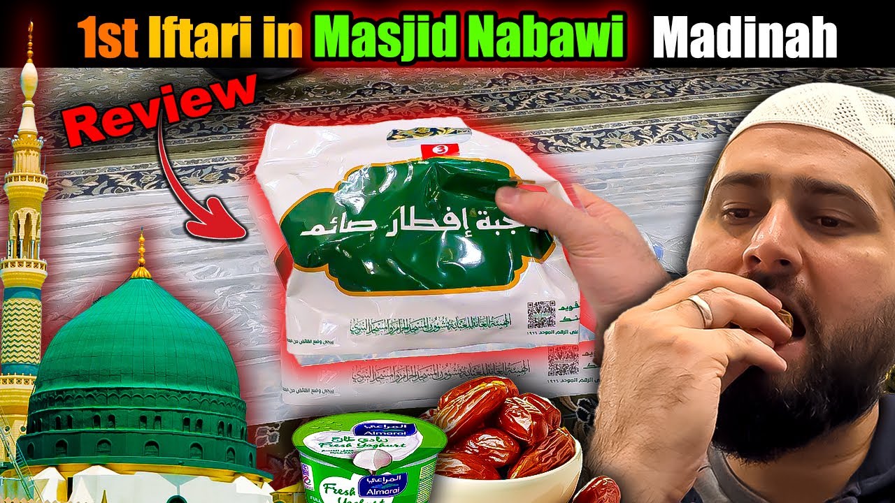 1st iftari in Masjid-e-Nabawi Madina with special iftari pack..... Review of iftari Package