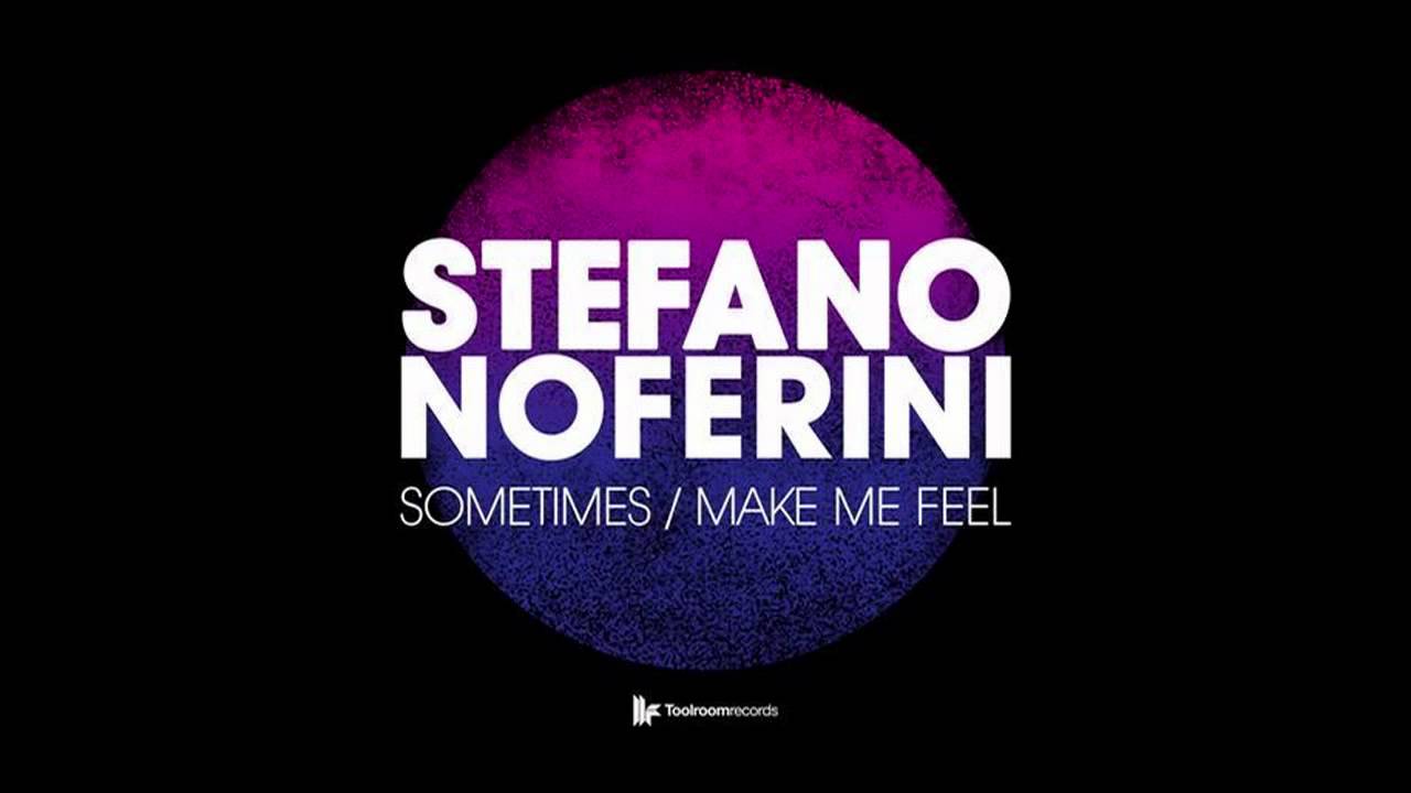 Stefano Noferini - Sometimes (Original Club Mix) [Toolroom Records]