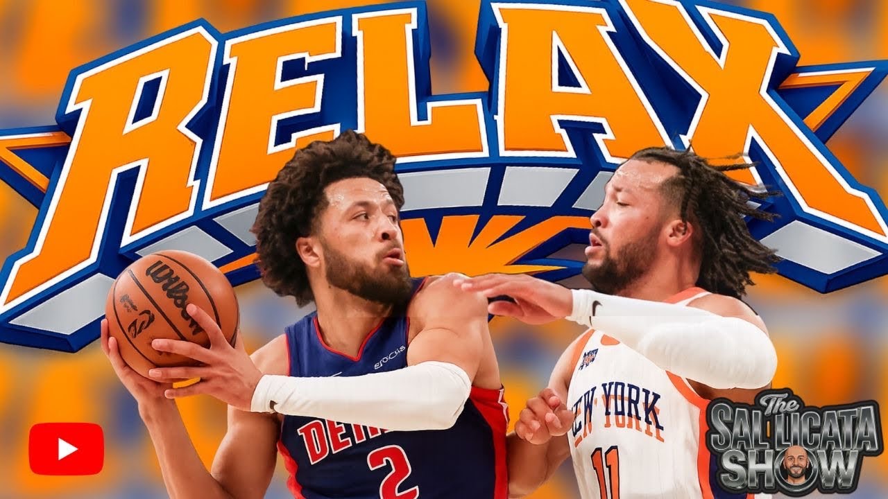THE KNICKS WILL BE OKAY! - (“The Sal Licata Show”)