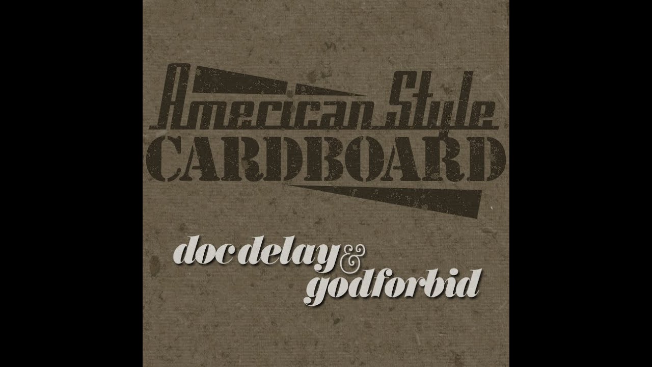 American Style Cardboard - Doc Delay & Godforbid (Full Album)