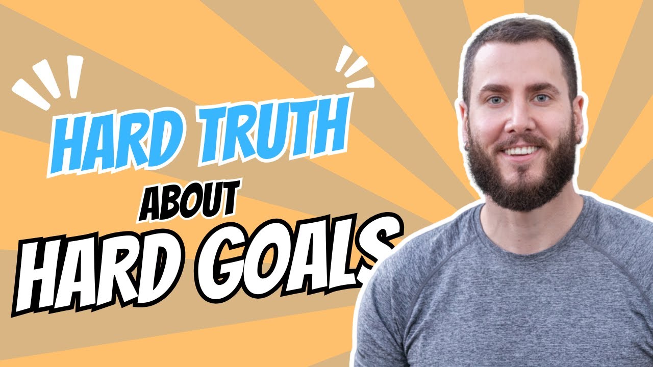The Hard Truth About Hard Goals - The Blunt Reality of Nutrition Goals