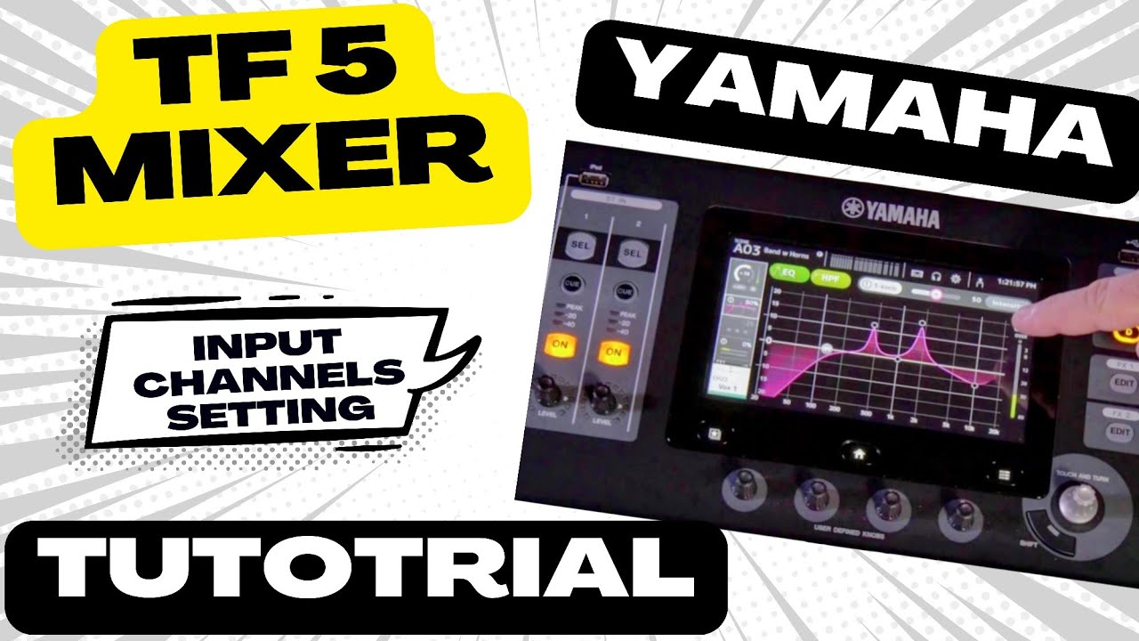TF 5 Yamaha Digital Mixer | Input Channels पर सेट करना सीखे | HPF-PEQ | Compressor-Gate-FX | FULL