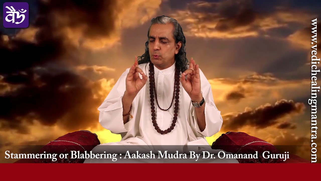 Mantra - Mudra Therapy for Stammering and Speech Disorder : Aakash Mudra