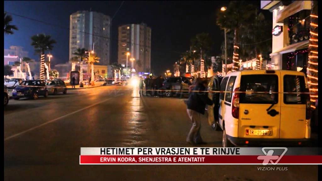 Ervin Kodra, shënjestra e atentatit në Durrës - News, Lajme - Vizion Plus