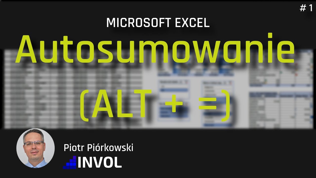Excel | Jak zaoszczędzić czas i szybciej sumować dane? | Autosumowanie | ALT + = | #1