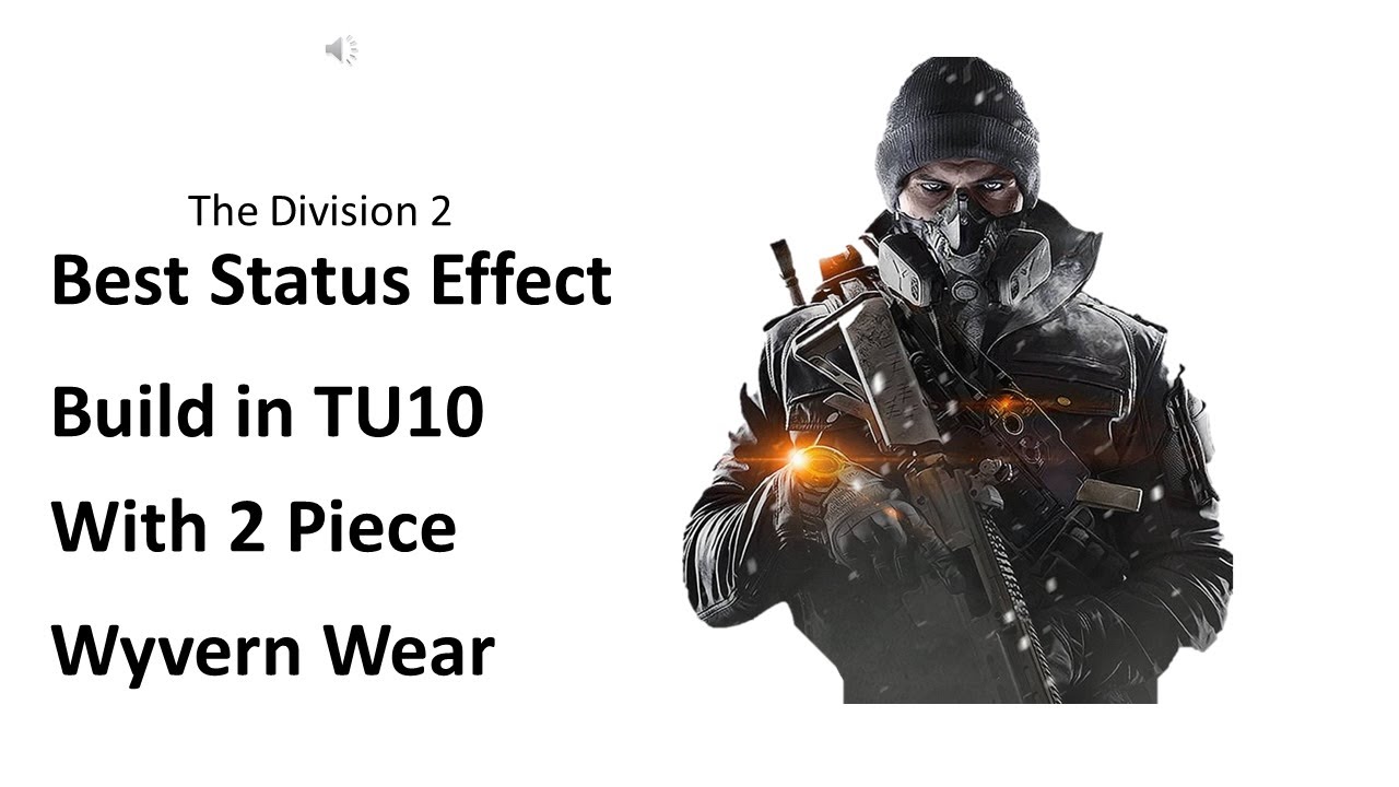 The Division 2: Best Status Effect Build | 2 Piece Wyvern Wear | TU10